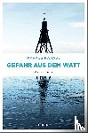 Rahaus, Markus - Gefahr aus dem Watt