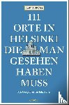 Prüss, Tarja - 111 Orte in Helsinki, die man gesehen haben muss