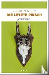 Bleyer, Alexandra - Die letzte Pirsch