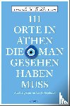 Amvrazi, Alexia, Farr Louis, Diana, Shugart, Diane - 111 Orte in Athen, die man gesehen haben muss