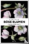 Blasl, Klaudia - Böse Blumen