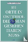 Gurschler, Susanne - 111 Orte in Osttirol, die man gesehen haben muss
