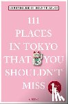 Izeki, Christine, Neumann, Bjorn - 111 Places in Tokyo That You Shouldn't Miss