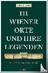 Reyer, Sophie - 111 Wiener Orte und ihre Legenden