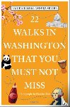 Muller, Paige, Seiger, Andrea - 22 Walks in Washington, DC That You Must Not Miss