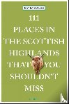 Taylor, David - 111 Places in the Scottish Highlands That You Shouldn't Miss