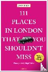 Sykes, John - 111 Places in London That You Shouldn't Miss