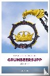 Greifenstein, Gina - Grumbeersupp