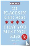 Bizzarri, Amy - 111 Places in Chicago That You Must Not Miss