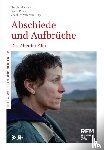  - Abschiede und Aufbrüche