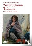  - Zerbrochene Träume - verlorene Lebensperspektiven