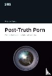 Catuz, Patrick - Post-Truth Porn