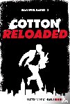Lohmann, Alexander, Budinger, Linda, Mennigen, Peter - Cotton Reloaded - Sammelband 02