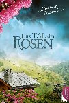 Bordoli, Ladina - Das Tal der Rosen