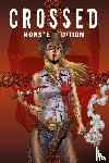 Ennis, Garth, Lapham, David, Burrows, Jacen, Caceres, Raulo - Crossed Monster-Edition