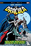 Wolfman, Marv, Colan, Gene, Kraft, David Anthony, Englehart, Steve - Die Gruft von Dracula: Classic Collection