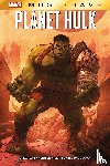 Pak, Greg, Frank, Gary, Lopresti, Aaron, Miyazawa, Takeshi - Marvel Must-Have: Planet Hulk