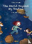 Schreiter, Daniela - The World Beyond My Shadow
