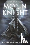 Ellis, Warren, Wood, Brian, Ackins, Ron, Bunn, Cullen - Moon Knight Collection von Warren Ellis: Aus dem Reich der Toten