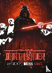 Aaron, Jason, Johnson, Daniel Warren, Bernardin, Marc, Raffaele, Stefano - Star Wars Comics: Darth Vader - Schwarz, Weiss & Rot Deluxe