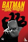 Morrison, Grant, Daniel, Tony S., Garbett, Lee, Giffen, Keith - Batman von Grant Morrison (Deluxe Edition)