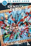 Meltzer, Brad, Morales, Rags - DC Must-Have: Identity Crisis