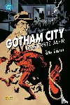 King, Tom, Hester, Phil - Gotham City: Das erste Jahr