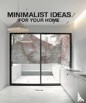 Martinez Alonso, Claudia - Minimalist Ideas for Your Home