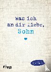Reinwarth, Alexandra - Was ich an dir liebe, Sohn