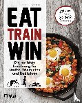 Kropelnicki, Jesse - Eat. Train. Win