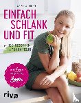 Thiel, Sophia - Einfach schlank und fit