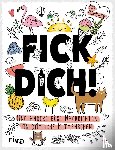  - Fick dich!