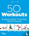 Doll, Marcel - 50 Workouts - Bodyweight-Training ohne Geräte