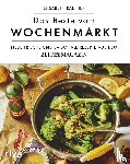 Raether, Elisabeth - Das Beste vom Wochenmarkt
