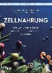 Shanahan, Catherine - Zellnahrung