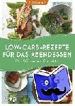 EatSmarter! - EatSmarter! Low-Carb-Rezepte für das Abendessen - Die 50 besten Gerichte