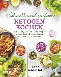 Emmerich, Maria - Schnell und einfach ketogen kochen