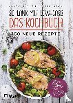 Ludwig, Diana, Meyhöfer, Andreas - Schlank mit Low-Carb - Das Kochbuch