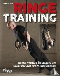 Gillette, Mike - Ringetraining - Hocheffektive Übungen, um Muskeln und Kraft aufzubauen