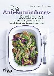 Kreutzer, Martin, Larsen, Anne - Das Anti-Entzündungs-Kochbuch