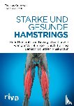 Gronwald, Thomas, Ertelt, Thomas - Starke und gesunde Hamstrings