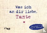 Reinwarth, Alexandra - Was ich an dir liebe, Tante - Miniversion