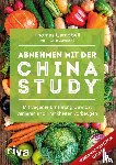 Campbell, Thomas - Abnehmen mit der China Study®