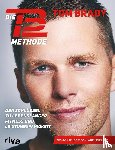 Brady, Tom - Die TB12-Methode