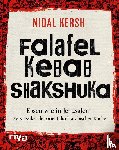Kersh, Nidal - Falafel, Kebab, Shakshuka