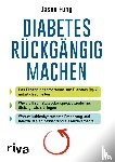 Fung, Jason - Diabetes rückgängig machen