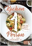 Pichl, Veronika - Kochen für 1 Person mit dem Thermomix®