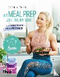 Thiel, Sophia - Mit Meal Prep zur Traumfigur