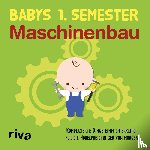  - Babys erstes Semester - Maschinenbau