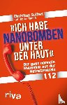 Seifert, Christian, Plange, Dorita - "Ich habe Nanobomben unter der Haut!"